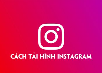 Cách tải hình instagram