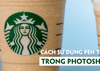 Cách sử dụng Pen Tool Photoshop