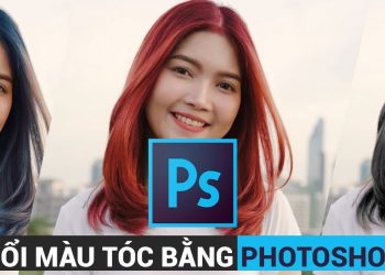 Cách đổi màu tóc bằng photoshop