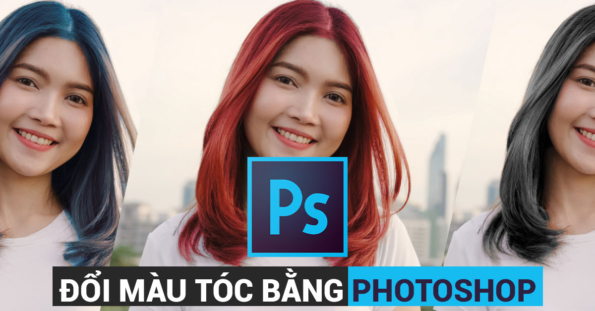 Hướng dẫn thay đổi màu tóc bằng Photoshop - Tools4me ( https://tools4sme.com › cach-doi-ma... ) 