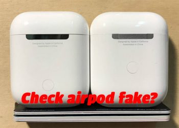 Phân biệt airpod super fake